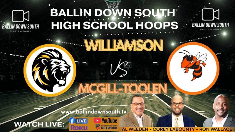 Ballin Down South High School Hoops: Williamson vs McGill-Toolen